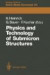 Physics and Technology of Submicron Structures: Proceedings of the Fifth International Winter School, Mauterndorf, Austria, February 22-26, 1988 (Springer Series in Solid-State Sciences)