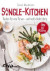 Single-Kitchen: Kochen für eine Person