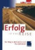 Erfolg ist eine Reise: Der Weg zu Motivation und Persönlichkeit (German Edition)