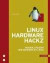 Linux Hardware Hackz. Messen, Steuern und Sensorik mit Linux