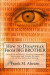 How to Disappear From BIG BROTHER: Avoid Surveillance, Prevent Unwanted Intrusion and Create Privacy in an Era of Global Spying