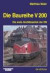 Die Baureihe V 200 - Die erste Großdiesellokomotive der Deutschen Bundesbahn