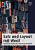 Satz und Layout mit Word: Roman| Fachbuch | Vereinszeitschrift (mitp Anwendung) (mitp Grafik)