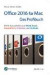 Office 2016 für Mac - Das Profibuch (Edition SmartBooks): Mehr herausholen aus Word, Excel, PowerPoint, OneNote und Outlook