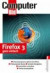 Firefox 3 ganz einfach: Internetprogramm optimal einrichten: Internetprogramm optimal einrichten. Professionelle Schuche. Schnelle Navigation. Lesezeichen verwalten. Firefox-Zusatzpakete