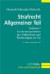 Strafrecht. Allgemeiner Teil, Teilband 2: Erscheinungsformen des Verbrechens und Rechtsfolgen der Tat. Ein Lehrbuch