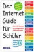 Der Internet-Guide für Schüler