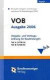 VOB Ausgabe 2006. Vergabe und Vertragsordnung für Bauleistungen, Teile A und B