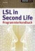 LSL in Second Life Programmierhandbuch
