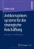 Antikorruptionssysteme für die Strategische Beschaffung: Konzeption und Akzeptanz (German Edition)