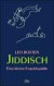 Jiddisch. Eine kleine Enzyklopädie
