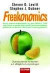Freakonomics. Überraschende Antworten auf alltägliche Lebensfragen