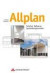 Allplan & Co . Grundlagen und praktischer Arbeitsablauf