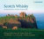 Scotch Whisky. 2 CDs . Literarische Reisen in die Welt des Single Malts