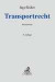 Transportrecht: Kommentar zu Spedition, Gütertransport und Lagergeschäft