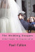 The Wedding Snapper: Michael Douglas, the Marquesa and me