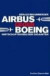 Airbus gegen Boeing. Wirtschaftskrieg der Giganten
