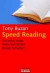 Speed Reading. Schneller lesen - Mehr verstehen - Besser behalten