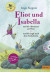 Eliot und Isabella - Doppelband: Eliot und Isabella und die Abenteuer am Fluss, Eliot und Isabella und die Jagd nach dem Funkelstein. Mit Hörbuch - Szenische Lesung (MP3-CD)