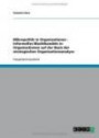 Mikropolitik in Organisationen - Informelles Machthandeln in Organisationen auf der Basis der strategischen Organisationsanalyse