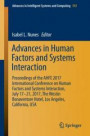 Advances in Human Factors and System Interactions: Proceedings of the Ahfe 2017 Conference on Human Factors and System Interactions, July 17-21, 2017, Los Angeles, California, USA