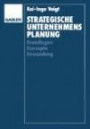 Strategische Unternehmensplanung: Grundlagen - Konzepte - Anwendung (Edition Internationale Betriebswirtschaftliche Forschung) (German Edition)