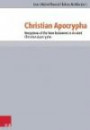 Christian Apocrypha: Receptions of the New Testament in Ancient Christian Apocrypha (Novum Testamentum Patristicum, Bd. 26) (Novum Testamentum Patristicum (NTP))