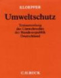 Umweltschutz: Textsammlung des Umweltrechts der Bundesrepublik Deutschland (German Edition)