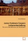 James Fenimore Coopers Indianerdarstellung: The Last of the Mohicans und The Pioneers
