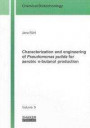 Characterization and engineering of Pseudomonas putida for aerobic n-butanol production (Chemical Biotechnology)