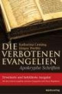 Die verbotenen Evangelien: Apokryphe Schriften