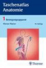 Taschenatlas Anatomie. in 3 Bänden: Taschenatlas Anatomie 01. Bewegungsapparat: BD 1