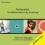 Partizipation - das Miteinander in der Erziehung: Viel Wissen in wenig Worten (Bilderbuch-Pädagogik)