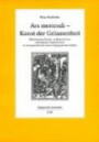 Ars moriendi - Kunst der Gelassenheit: Mittelalterliche Mystik von Heinrich Seuse und Johannes Charlier Gerson als Anregung für einen neuen Umgang mit dem Sterben