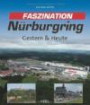 Faszination Nürburgring: Gestern & Heute