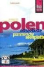 Polen - Ostseeküste und Pommersche Seenplatte: Das komplette Handbuch für individuelles Reisen und Entdecken in Nordwestpolen
