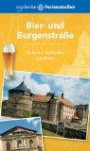 Bier- und Burgenstraße: Zu Besuch bei Brauern und Rittern