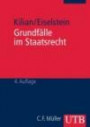 Grundfälle im Staatsrecht: Ein methodischer Kurs zur Einführung in das Öffentliche Recht (Uni-Taschenbücher M): Ein methodischer Kurs zur Einführung in das Öffentliche Recht