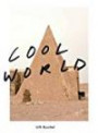 vorherige ISBN 978-3-86895-325-1 COOL WORLD Obwohl kaum ein Wort in ihren Filmen gesprochen wird, sind Lilli Kuschel-Bilder der städtischen Umwelt-, ... sichtbaren Oberflächen. Um diese Flächen an