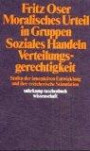 Moralisches Urteil in Gruppen, Soziales Handeln, Verteilungsgerechtigkeit