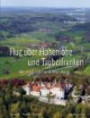 Flug über Hohenlohe und Tauberfranken: Mit Heilbronn und Würzburg