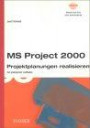 Projektplanung realisieren mit MS Project 2003 und Project Server 2003