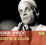 Kinski spricht Goethe & Villon, 1 Audio-CD