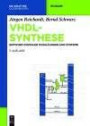 VHDL-Synthese: Entwurf digitaler Schaltungen und Systeme (De Gruyter Studium)