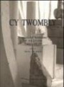 Cy Twombly, Catalogue Raisonne of Sculpture, Vol.1, 1946-1997