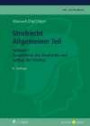 Strafrecht Allgemeiner Teil. Teilband 1: Grundlehren des Strafrechts und Aufbau der Straftat (C.F. Müller Lehr- und Handbuch)