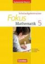 Fokus Mathematik - Gymnasium Bayern: 5. Jahrgangsstufe - Schulaufgabentrainer mit Lösungen - Ausgabe 2013