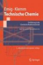 Technische Chemie Einführung in die chemische Reaktionstechnik