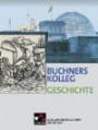 Buchners Kolleg Geschichte - Ausgabe Niedersachsen Abitur 2014/2015 / Buchners Kolleg Geschichte Nds Abitur 2017