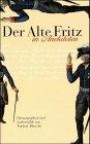 Der Alte Fritz in Anekdoten